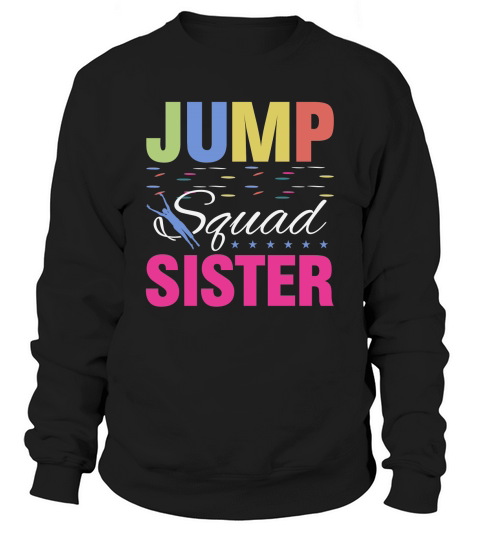 Jump Squad Sister Sweatshirt Unisex