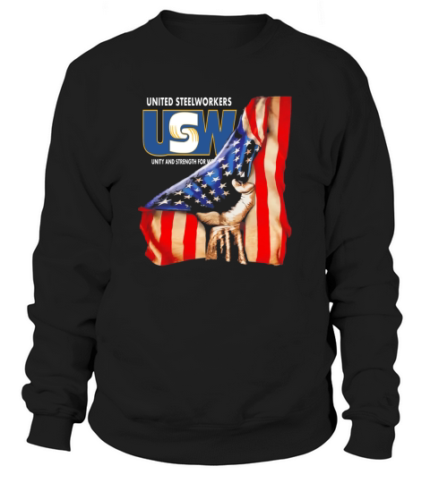 United Steelworkers Unity And Strength For Workers American Flag - Unisex Long Sleeve Sweatshirt Unisex