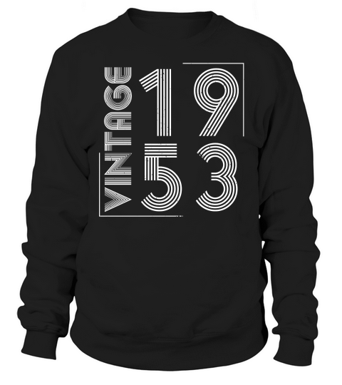 Vintage 1953 Birthday Sweatshirt Unisex
