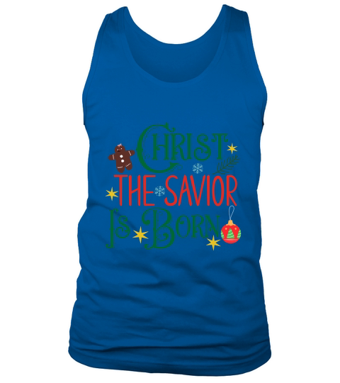 Christ The Savior Is Born Tank Top Unisex