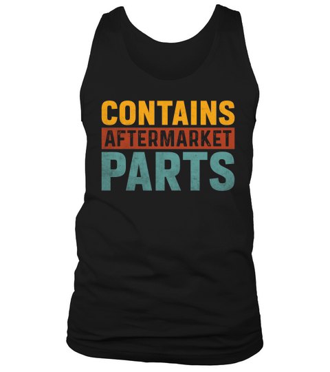 CONTAINS AFTERMARKET PARTS Tank Top Unisex