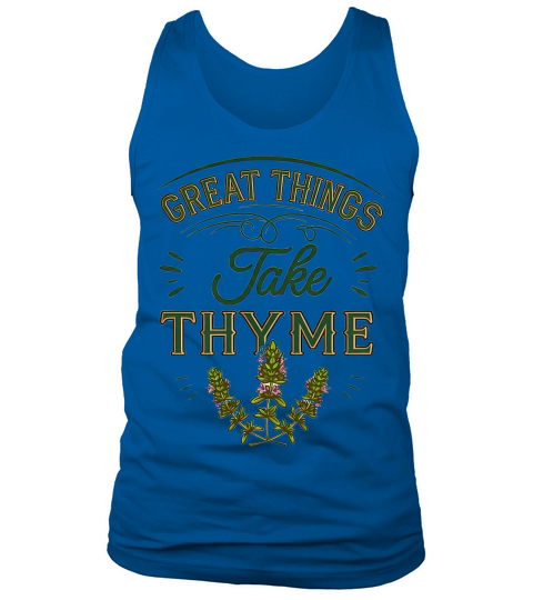 Great Things Take Thyme 02 Tank Top Unisex