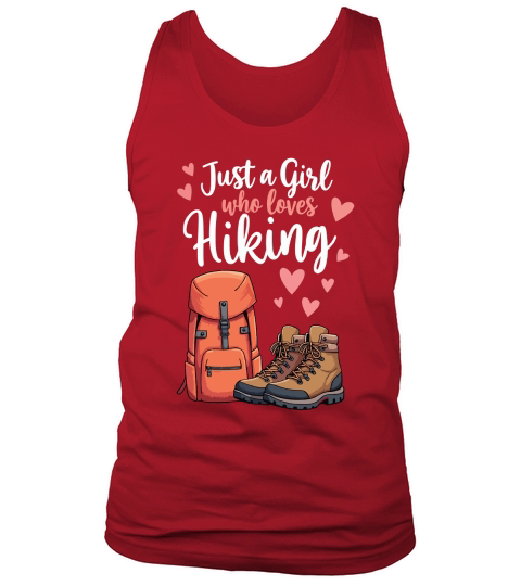Just a girl who loves hiking Tank Top Unisex