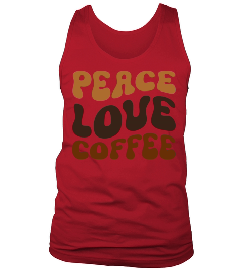 Peace Love Coffee Tank Top Unisex