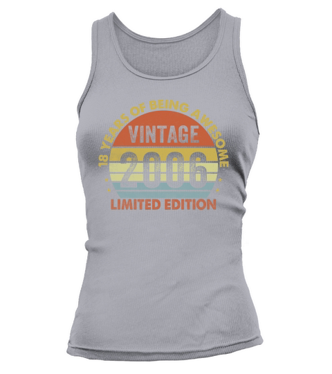 Vintage 2006 Limited Edition 18th Birthday Tank top Woman