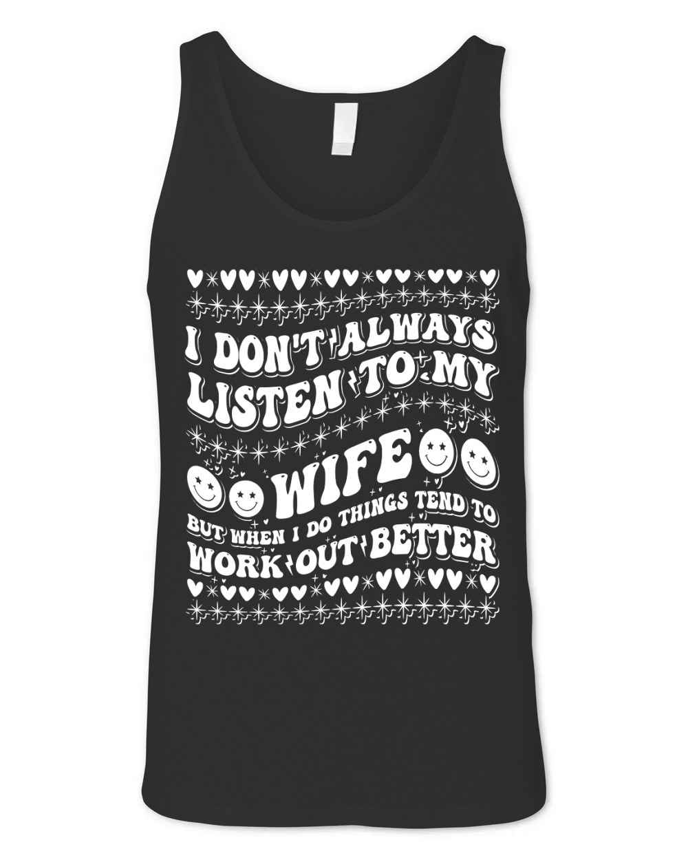 i dont always listen tomy wife4 Unisex Jersey Tank