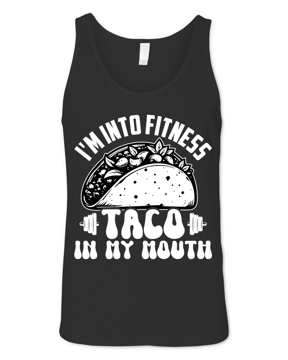 Im Into Fitness Taco in My Mouth Unisex Jersey Tank