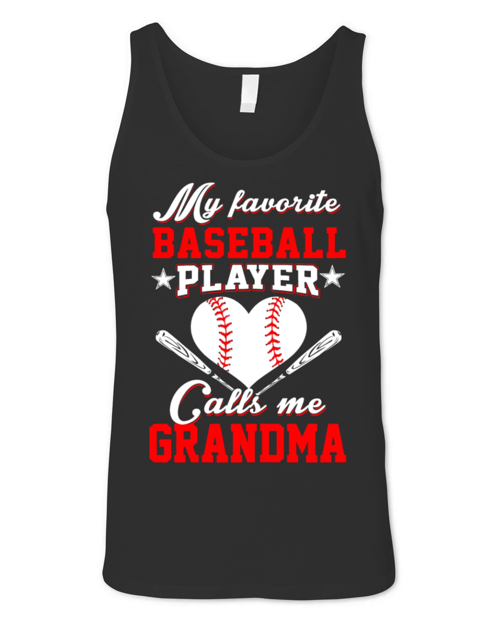 My Favorite Baseball Player Calls Me Grandma Shirt Unisex Jersey Tank