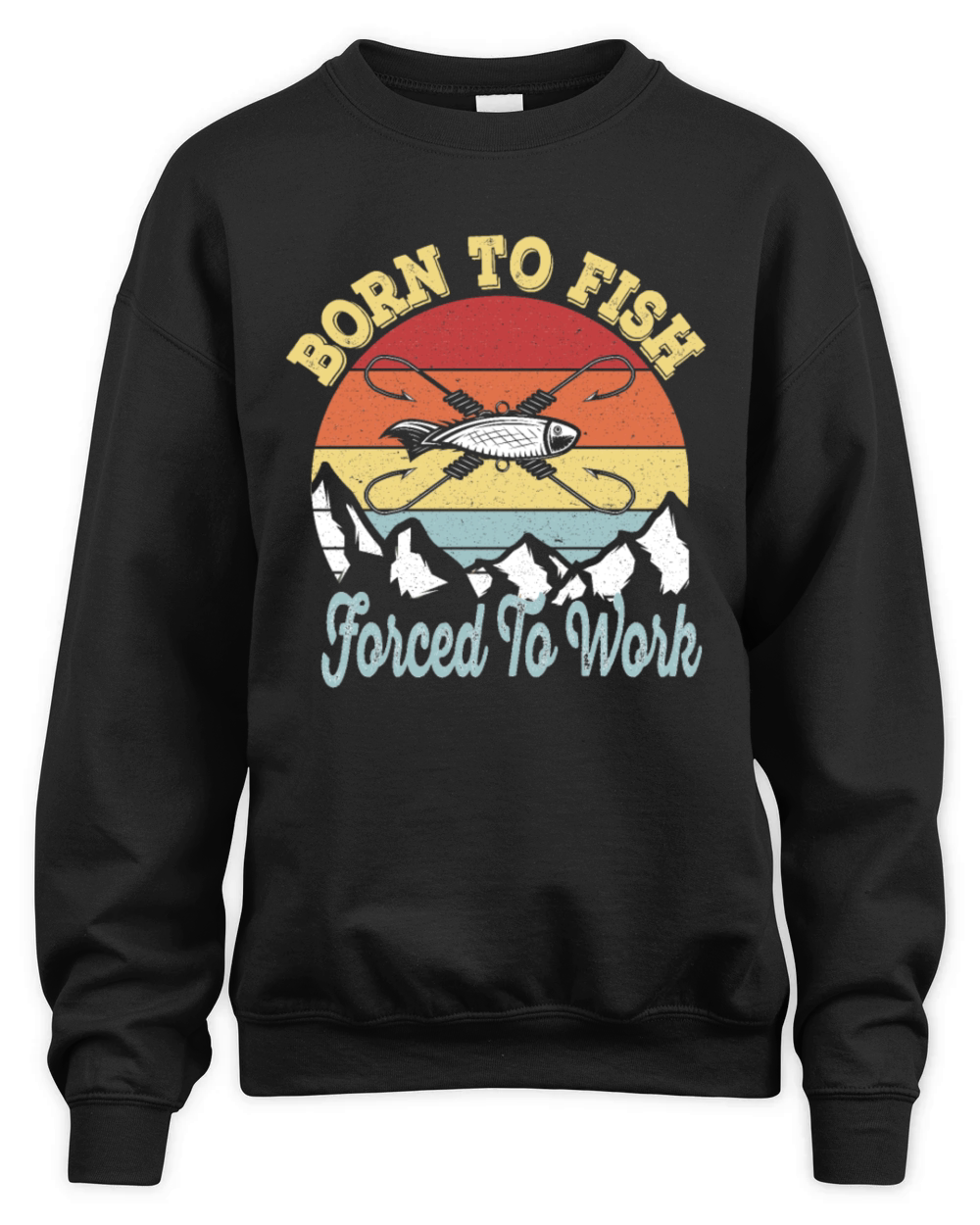 Born to fish Force To Work - Vintage Fisherman Unisex Premium Crewneck Sweatshirt