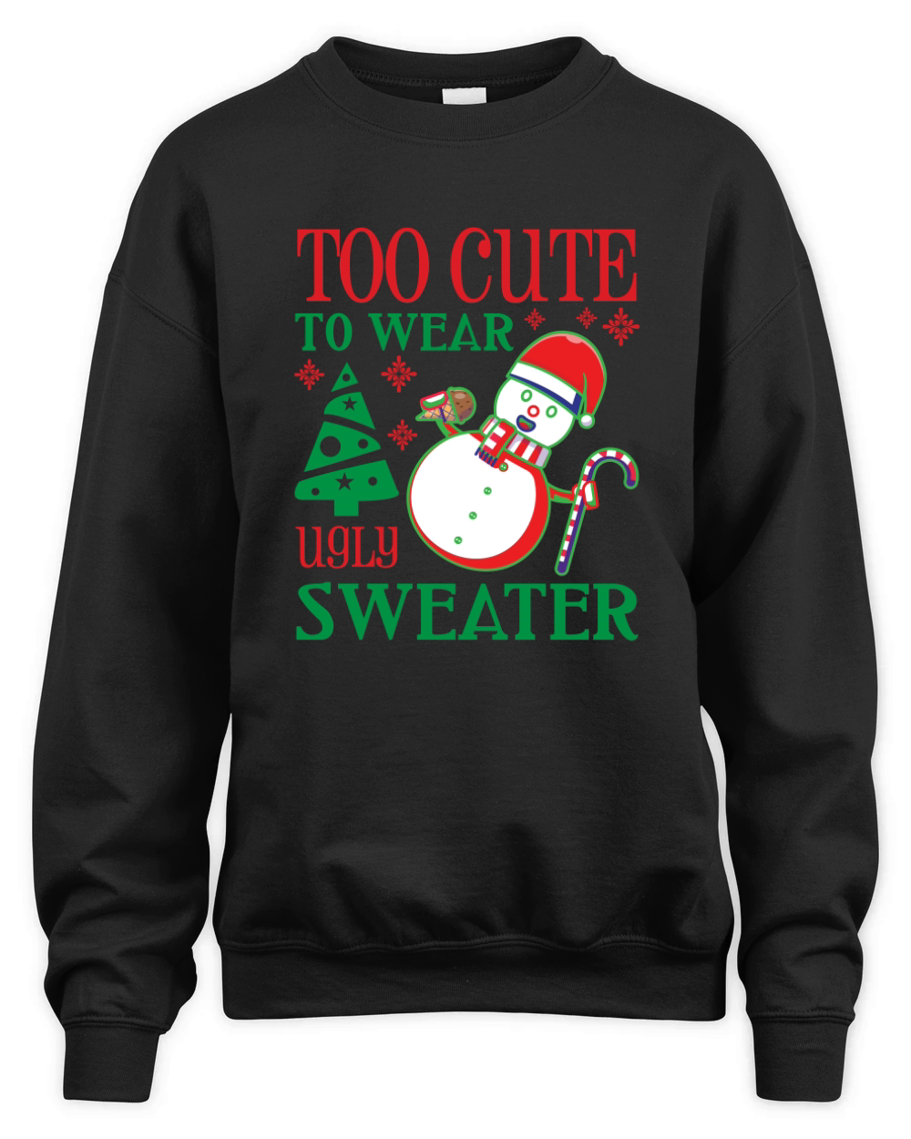 Too Cute to Wear Ugly Xmas Festive Fun Gift Unisex Premium Crewneck Sweatshirt