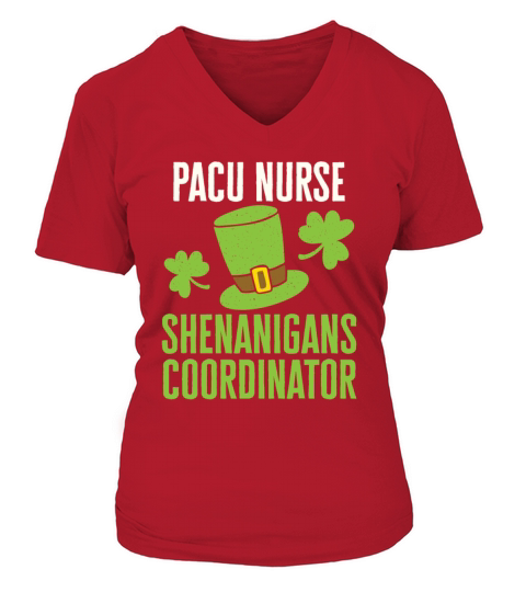 PACU Nurse St Patricks Day Shenanigans Coordinator V-neck T-Shirt Woman