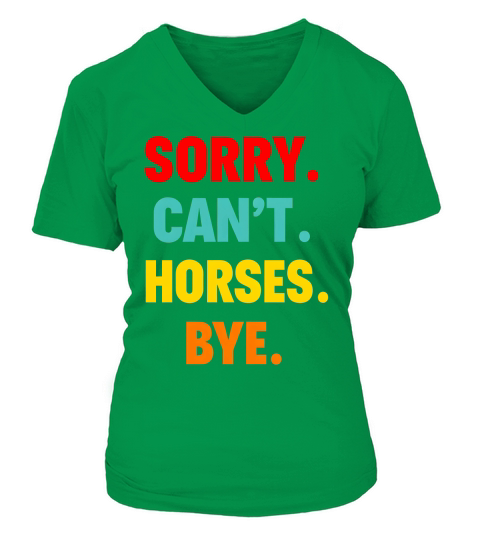 Sorry Cant Horse Bye V-neck T-Shirt Woman