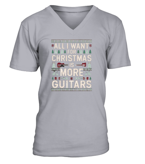 All I Want For Christmas is More Guitars V-Neck T-shirt