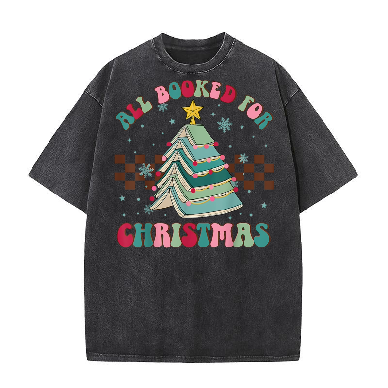 All booked for christmas 2 Washed T-Shirt