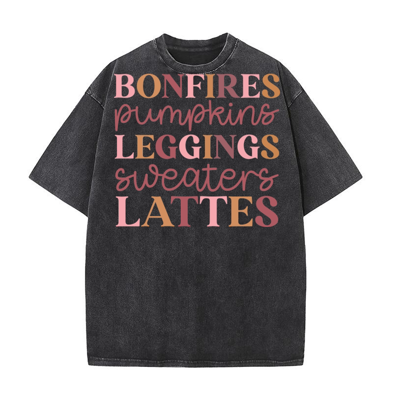 bonfires pumpkins leggings sweaters lattes Washed T-Shirt