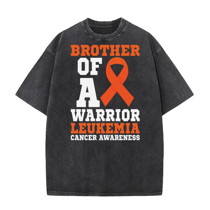 Brother Of A Warrior Leukemia Cancer Awareness Washed T-Shirt