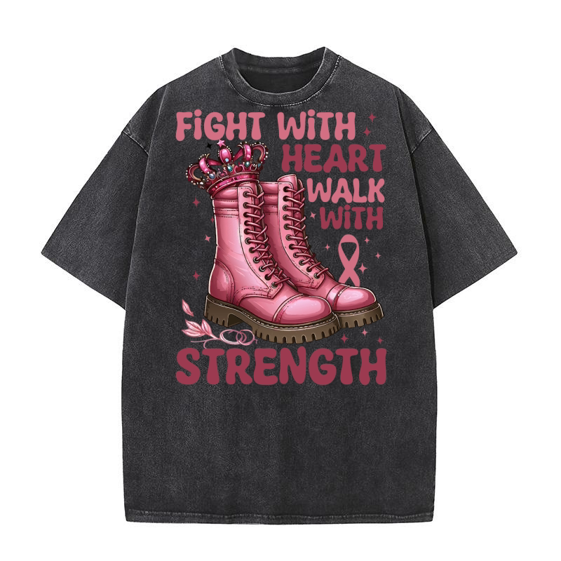 Fight With Heart Walk With Strength Washed T-Shirt