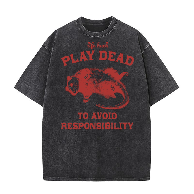 Life hack Play Dead To Avoid L Red Washed T-Shirt