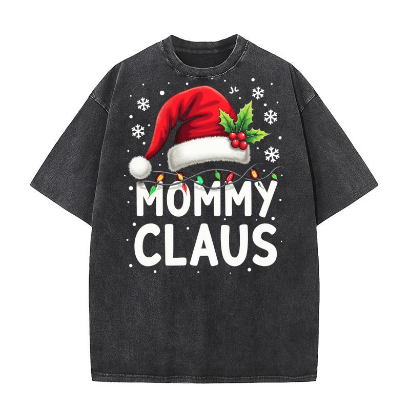 Mommy Claus Christmas 7 Washed T-Shirt