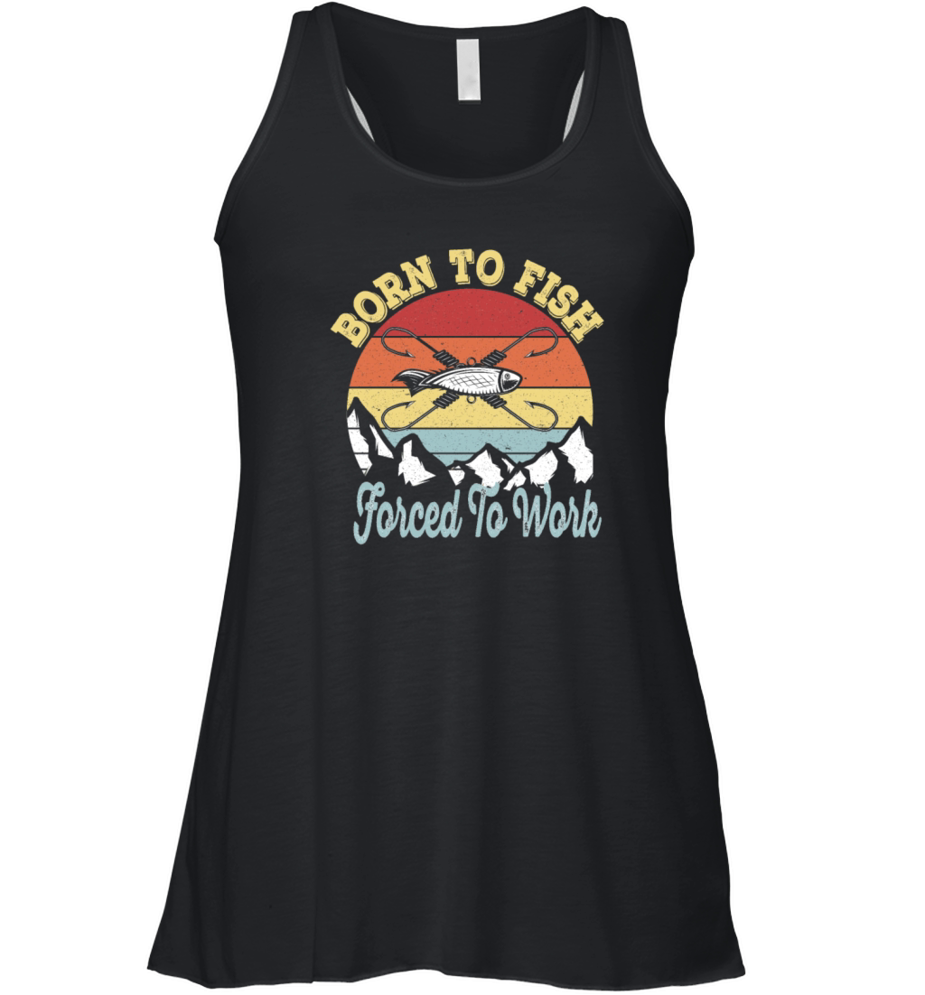 Born to fish Force To Work - Vintage Fisherman Women's Flowy Tank Top
