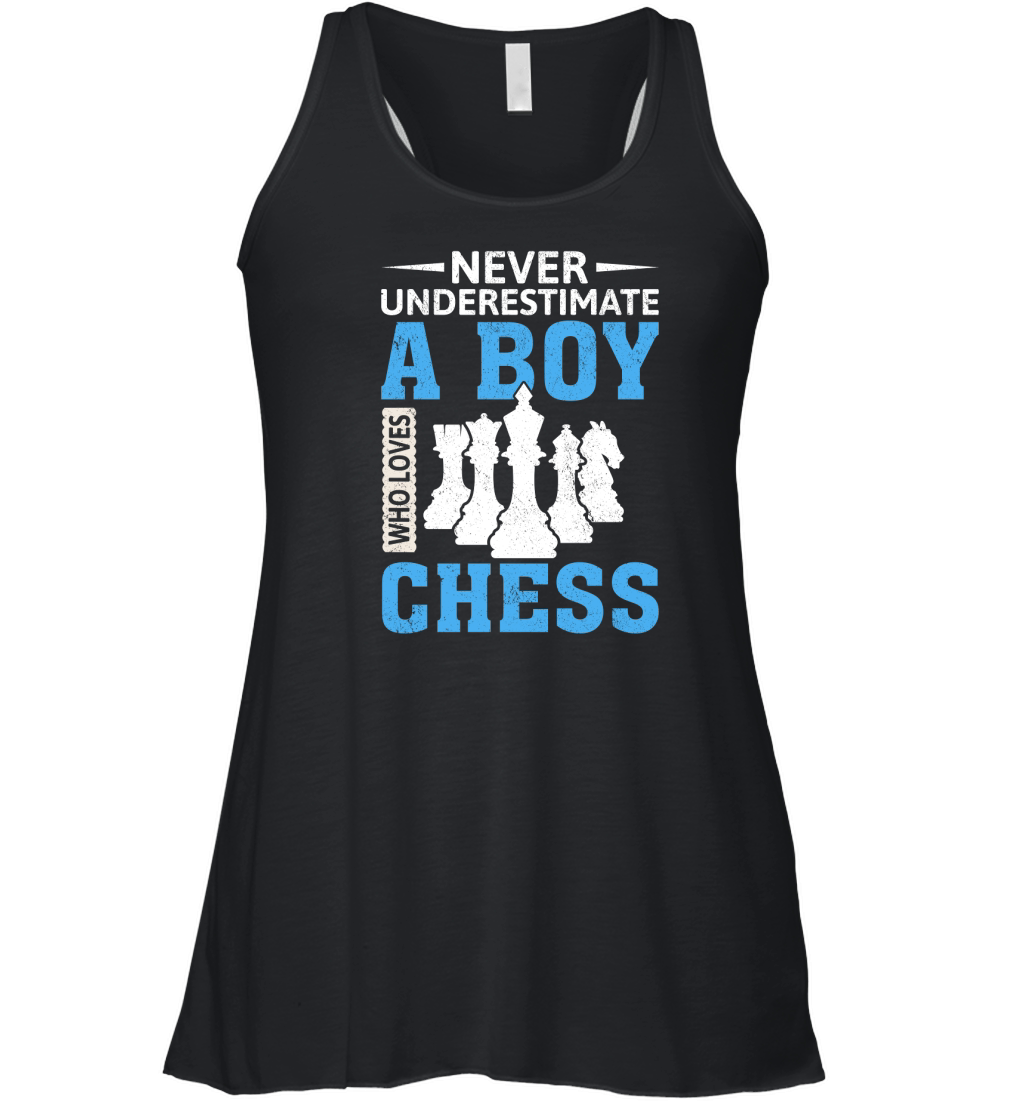 Never ubderestimate a boy ches Women's Flowy Tank Top