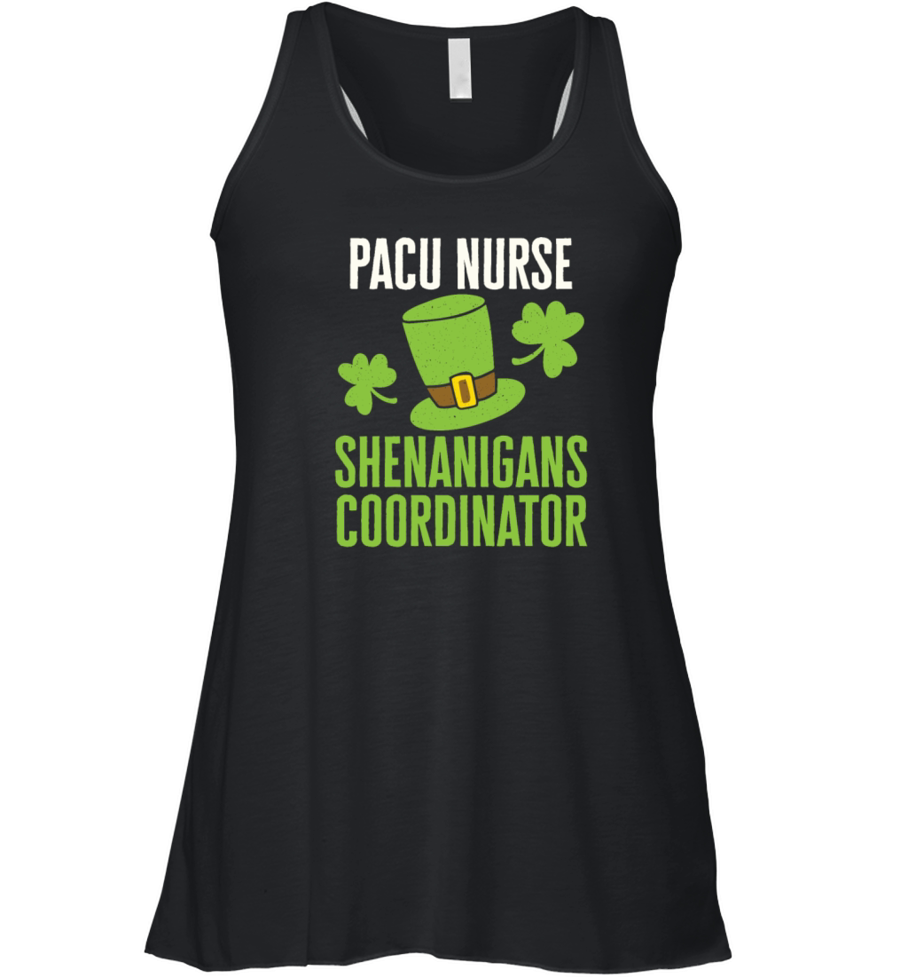 PACU Nurse St Patricks Day Shenanigans Coordinator Women's Flowy Tank Top