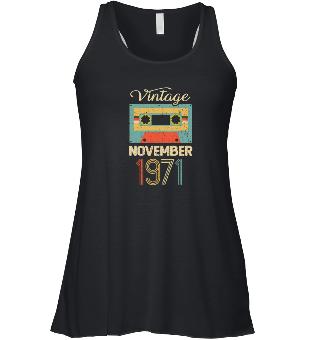 Vintage November 1971 50th Birthday 50 Year Gift Women's Flowy Tank Top