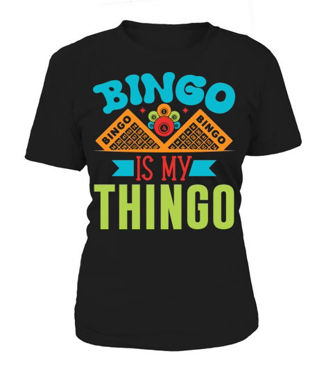 Bingo Is My Thingo 04 Women's T-Shirt