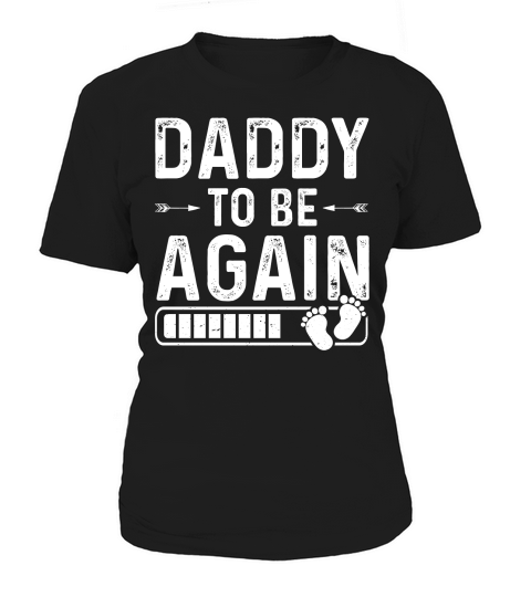 Daddy To Be Again  (2) Women's T-Shirt