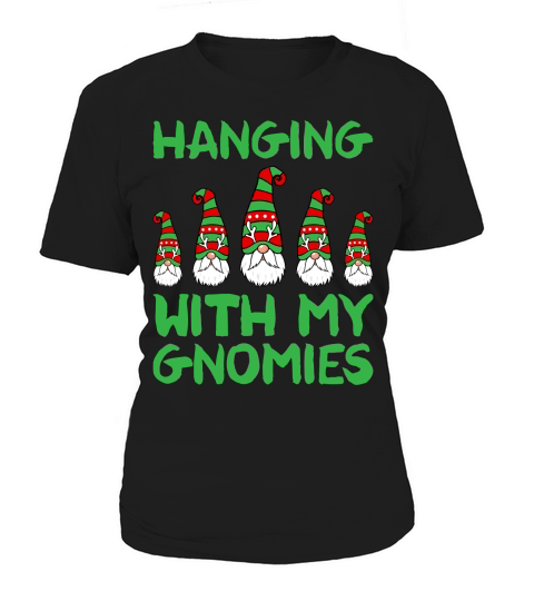 Hanging With My Gnomies Women's T-Shirt