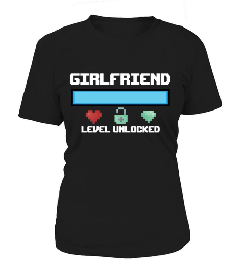 New Girlfriend Gift Girlfriend Level Unlocked Game Women's T-Shirt