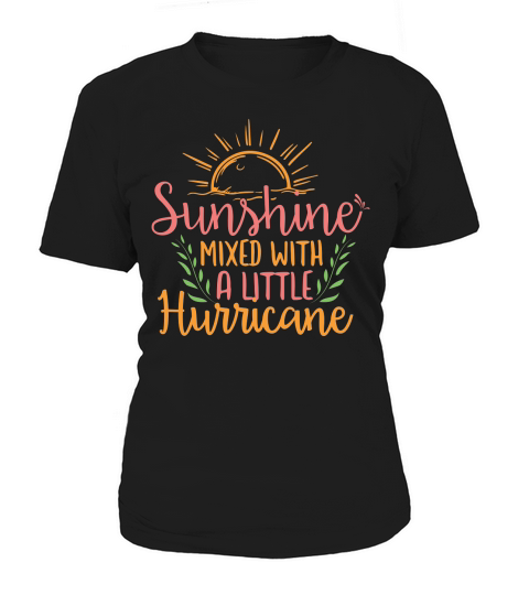 sunshine mixed with a little hurricane Women's T-Shirt