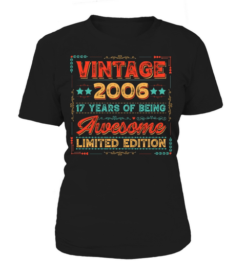 Vintage 2006 Being Awesome Limited Edition Birthday (1) Women's T-Shirt