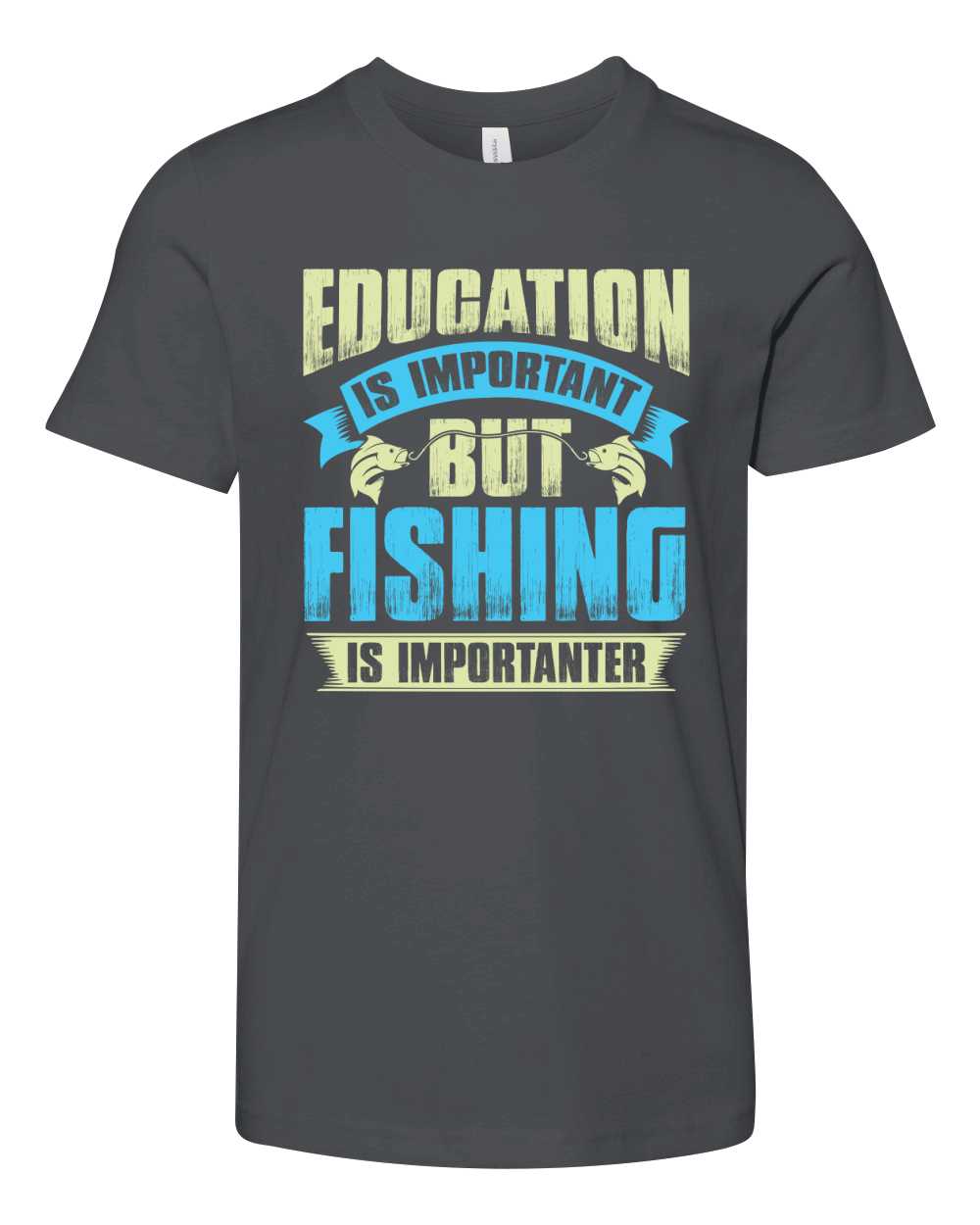 Education is important but fishing is importanter Youth Unisex Jersey Tee