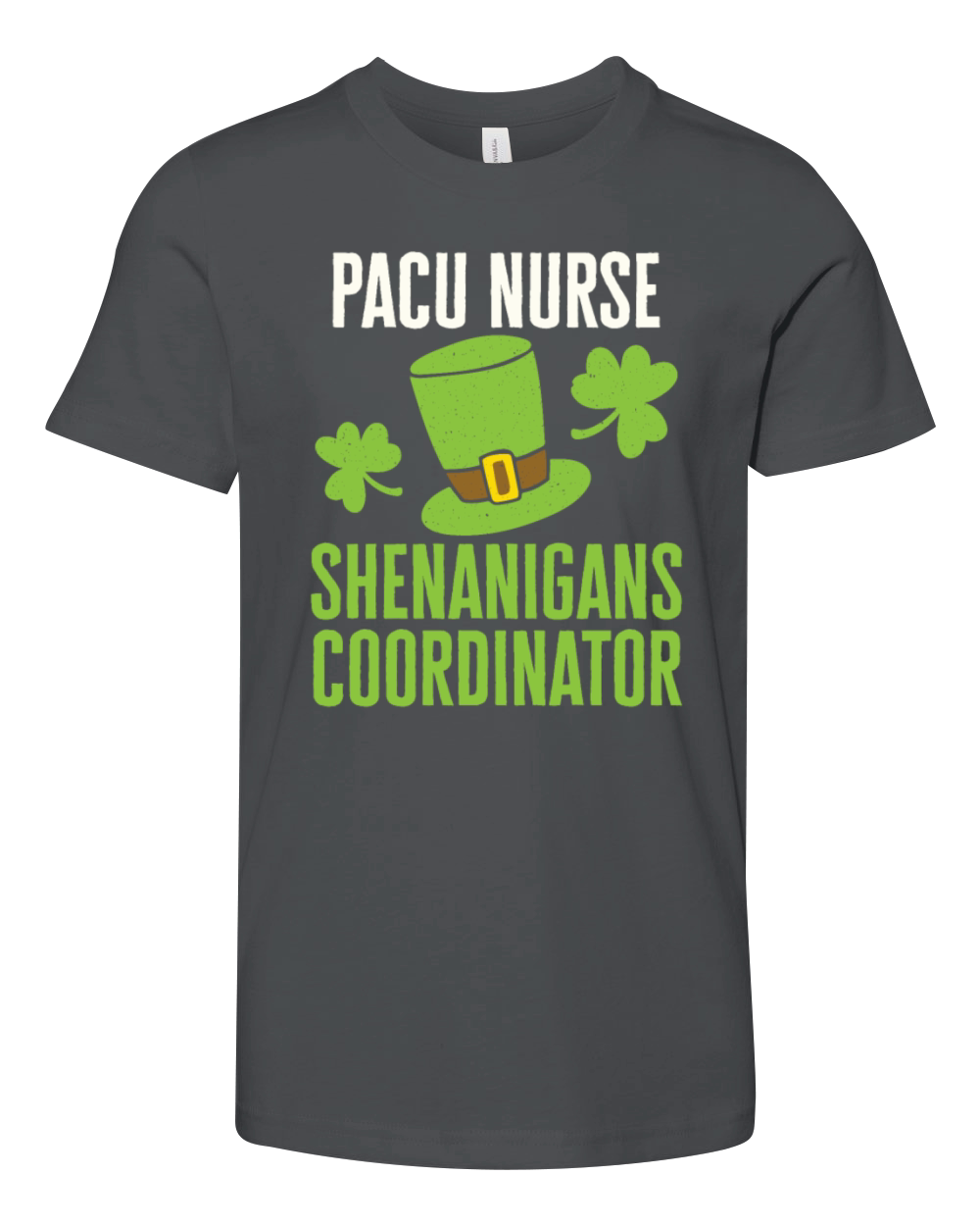 PACU Nurse St Patricks Day Shenanigans Coordinator Youth Unisex Jersey Tee
