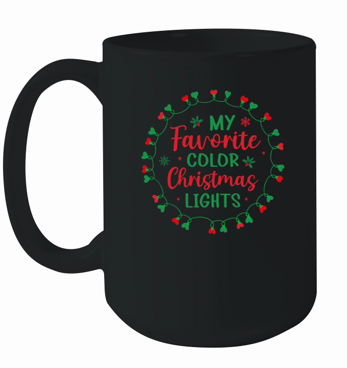 My favorite color christmas lights Ceramic Mug