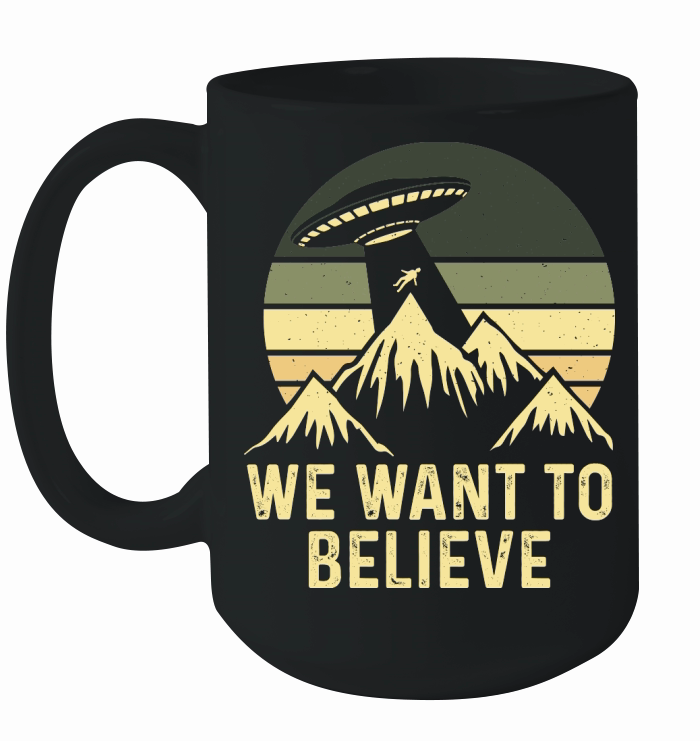Vintage UFO Alien We want to Believe Ceramic Mug