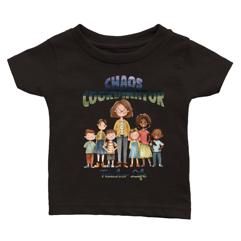 Chaos Coordinator   Teacher Life Classic Baby Crewneck T-shirt