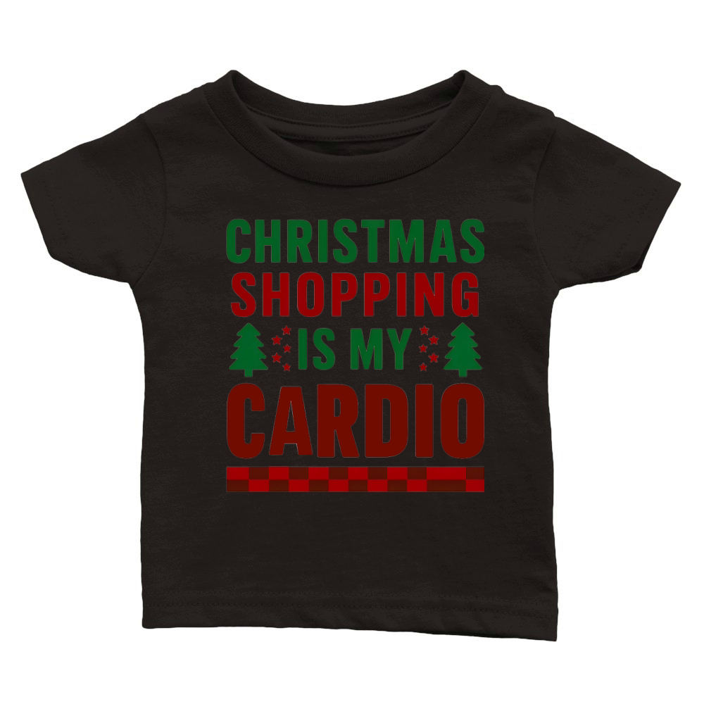 Christmas Shopping Is My Cardio Christmas Classic Baby Crewneck T-shirt