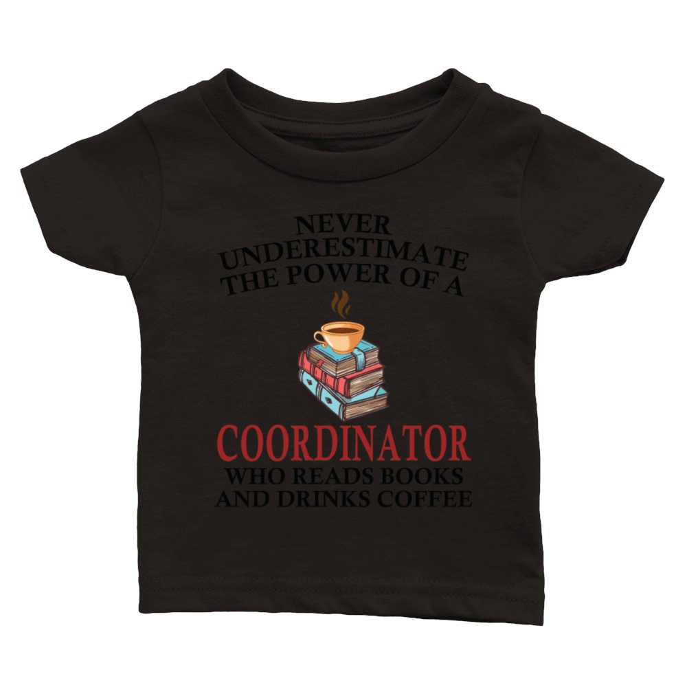 Coordinator Reading Books And Coffee Lover Classic Baby Crewneck T-shirt