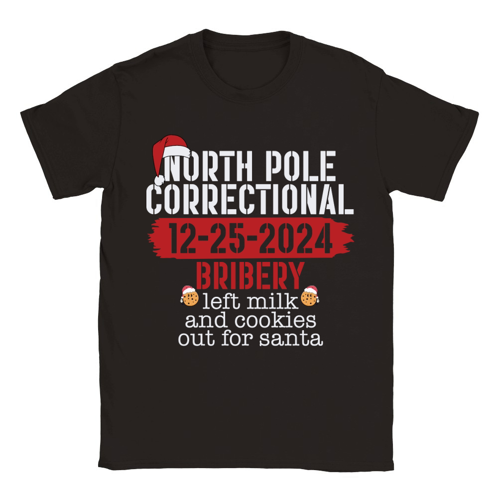 North pole correctional 12 25 2024 bribery left milk and cookies out for santa Classic Kids Crewneck T-shirt