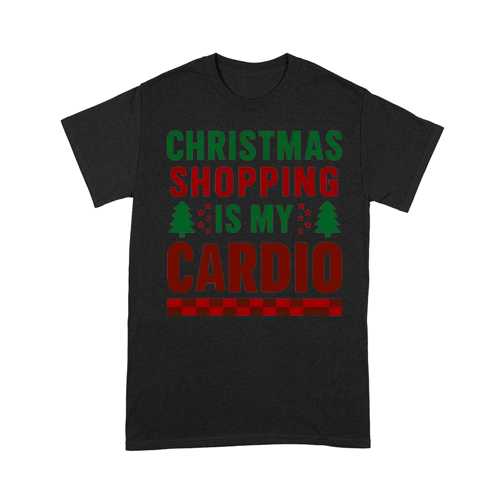 Christmas Shopping Is My Cardio Christmas Comfort T-shirt