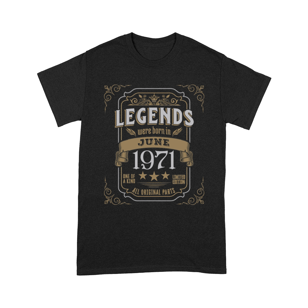 Legends Were Born In June 1971 Comfort T-shirt