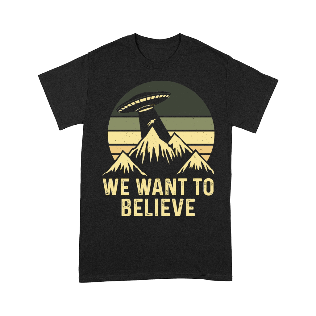 Vintage UFO Alien We want to Believe Comfort T-shirt