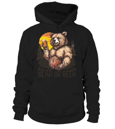 Bear Or Beer Hoodie Unisex