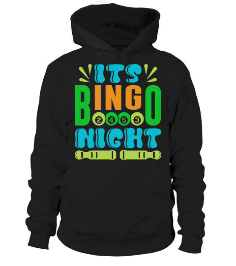Its Bingo Night 04 Hoodie Unisex
