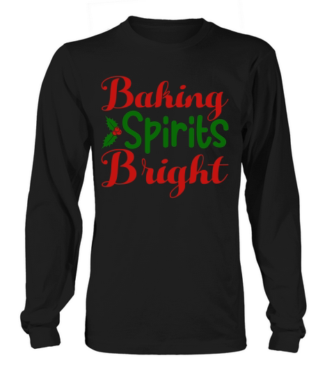 Baking spirits bright Long sleeved Unisex