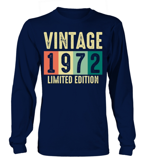 Vintage 1972 - 50 years old - 50th birthday gift Long sleeved Unisex