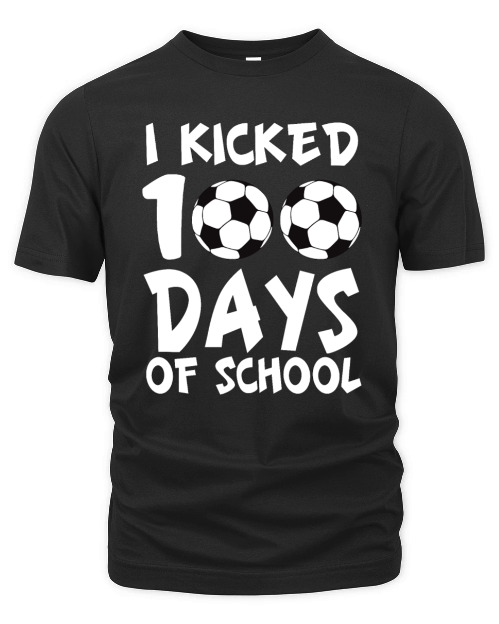 I Kicked 100 Days Of School Soccer Sports Player Organic Unisex T-shirt
