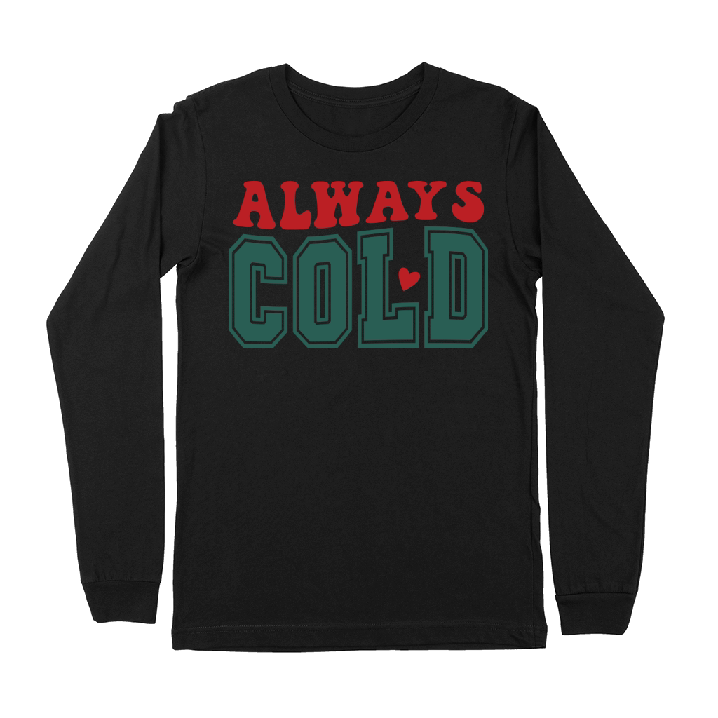 always cold 2 Premium Long Sleeve